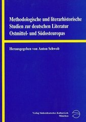 METHODOLOGISCHE UND LITERARHISTORISCHE STUDIEN ZUR DEUTSCHEN LITERATUR Ostmittel- und Südosteuropas