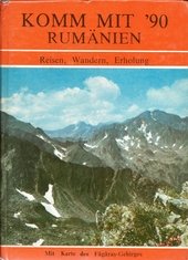 Komm Mit 90 - Rumänien - Reisen, Wandern, Erholung