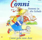 CONNI - Conni kommt in die Schule - geht zum Arzt - CD