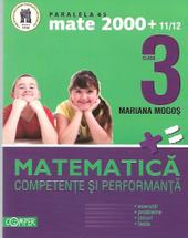 Matematica Clasa a III-a. Competente si performanta (Exercitii, probleme, jocuri, teste)