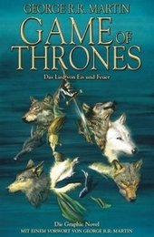 Game of Thrones - Das Lied von Eis und Feuer, Die Graphic Novel. Bd.1