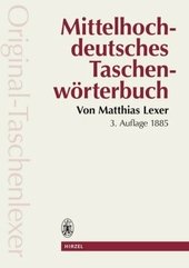 Mittelhochdeutsches Taschenwörterbuch in der Ausgabe letzter Hand"Original Taschenlexer"