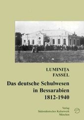 DAS DEUTSCHE SCHULWESEN IN BESSARABIEN 1812-1940