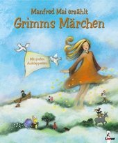 Manfred Mai erzählt Grimms Märchen
