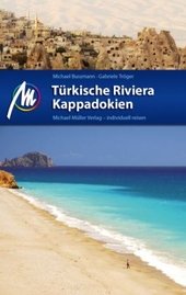 Türkische Riviera - Kappadokien Reiseführer Michael Müller Verlag