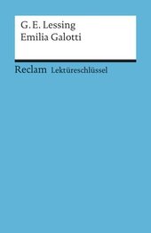 Lektüreschlüssel zu Gotthold Ephraim Lessing: Emilia Galotti