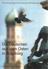 Die Deutschen aus dem Osten in Augsburg