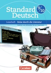 Standard Deutsch / 9./10. Schuljahr - Reise durch die Literatur