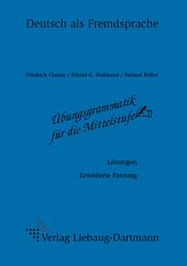 Übungsgrammatik für die Mittelstufe - Erweiterte Fassung. Regeln - Listen - Übungen / Übungsgrammatik für die Mittelstufengrammatik - Erweiterte Fassung