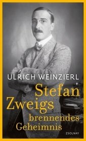 Stefan Zweigs brennendes Geheimnis