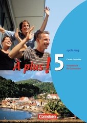 A plus! - Ausgabe 2004 / Band 5 (cycle long) - Carnet d'activités