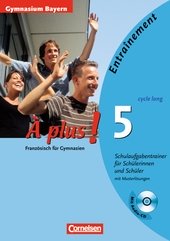 Ã€ plus! - Ausgabe 2004 / Band 5 (cycle long) - Schulaufgabentrainer/Klassenarbeitstrainer