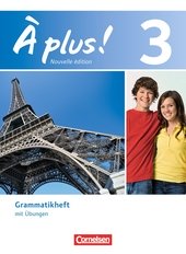 A plus! - Nouvelle édition / Band 3 - Grammatikheft