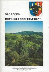 WER SIND DIE BUCHENLANDDEUTSCHEN?