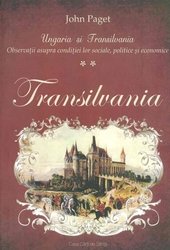 UNGARIA SI TRANSILVANIA VOL.II