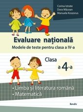 Evaluare nationala. Modele de teste pentru clasa a IV-a