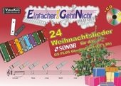 Einfacher!-Geht-Nicht: 24 Weihnachtslieder für das SONOR GS PLUS Glockenspiel (Fis+Bb), m. 1 Audio-CD