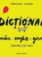 Dictionar roman-englez-german pentru cei mici