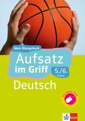 Klett Aufsatz im Griff Deutsch 5./6. Klasse