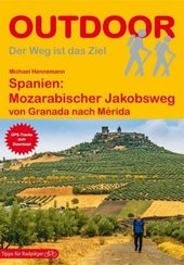 Spanien: Mozarabischer Jakobsweg