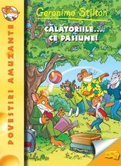 Calatoriile...ce pasiune! Geronimo Stilton, Vol. 5