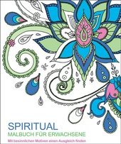Malen und entspannen: Spiritual
