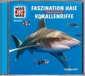 WAS IST WAS Hörspiel-CD: Faszination Haie/ Korallenriffe