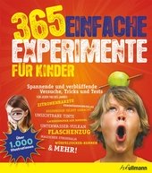 365 einfache Experimente für Kinder
