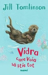 Vidra care voia sa stie tot