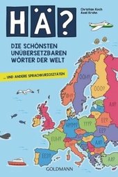 Hä? Die schönsten unübersetzbaren Wörter der Welt