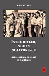 Intre Hitler, Stalin si Antonescu