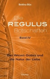 Die Regulus-Botschaften: Band IV. Bd.4