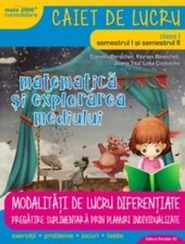 Matematica si explorarea mediului. Modalitati de lucru diferentiate clasa I