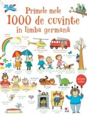 Primele mele 1000 de cuvinte in limba germana