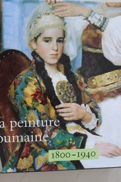 La Peinture Roumaine 1800-1940