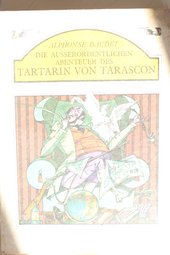 Die ausserordentlichen Abenteuer des Tartarin von Tarascon