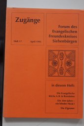 Zugänge - Forum des Evangelischen Freundeskreises Siebenbürgen - Heft 17 Dezember 1995
