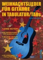 Weihnachtslieder für Gitarre in Tabulatur / TABs