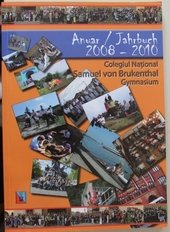 Anuar/ Jahrbuch 2008 - 2010 von C.N. Samuel von Brukenthal Gymnasium