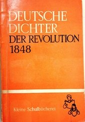 Deutsche Dichter der Revolution 1848