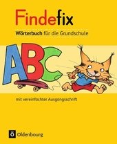 Findefix - Deutsch - Aktuelle Ausgabe / Wörterbuch in vereinfachter Ausgangsschrift