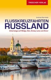 TRESCHER Reiseführer Flusskreuzfahrten Russland