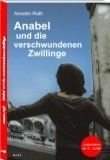 Anabel und die verschwundenen Zwillinge : Jugendkrimi.