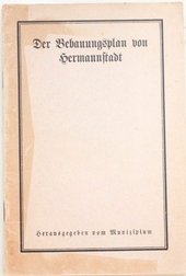 Der Bebauungsplan von Hermannstadt (Stadterweiterungs- und Regulierungsplan)