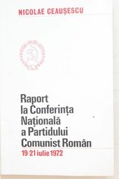 Raport la Conferinta Nationala a Partidului Comunist Roman