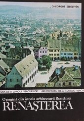 O pagina din istoria arhitecturii Romaniei - Renasterea