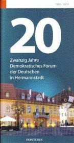 Zwanzig Jahre Demokratisches Forum der Deutschen in Hermannstadt.