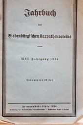 Jahrbuch des Siebenbürgischen Karpathenvereins XLVIL. Jahrgang 1934