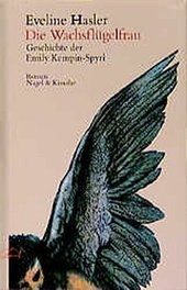 Die Wachsflügelfrau : Geschichte der Emily Kempin-Spyri ; Roman.