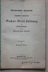 Achtunddreißigster Jahresbericht des evangelischen Hauptvereins der Gustav-Adolf-Stiftung für Siebenbürgen über das Verwaltungsjahr 1899/1900